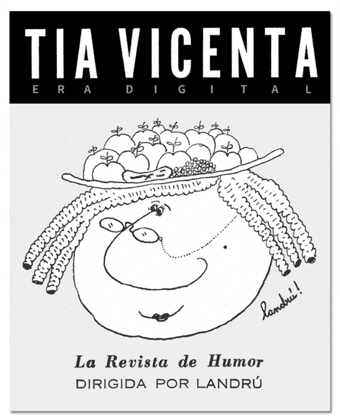dibujo de tía vicenta con formato de revista antigua, y titulares de era digital, la revista de humor dirigida por landrú
